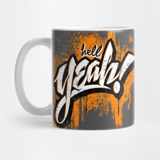 HELL YEAH Mug